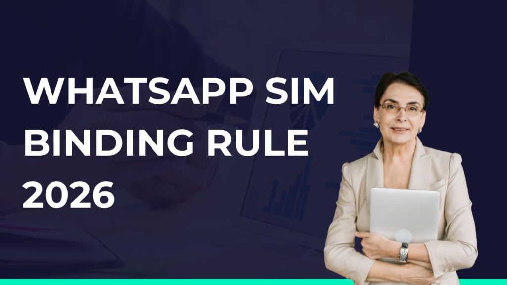 WhatsApp SIM Binding Rule 2026