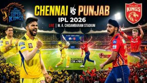 IPL 2026 Today Match: Chennai vs Punjab – कौन जीतेगा? पूरी जानकारी